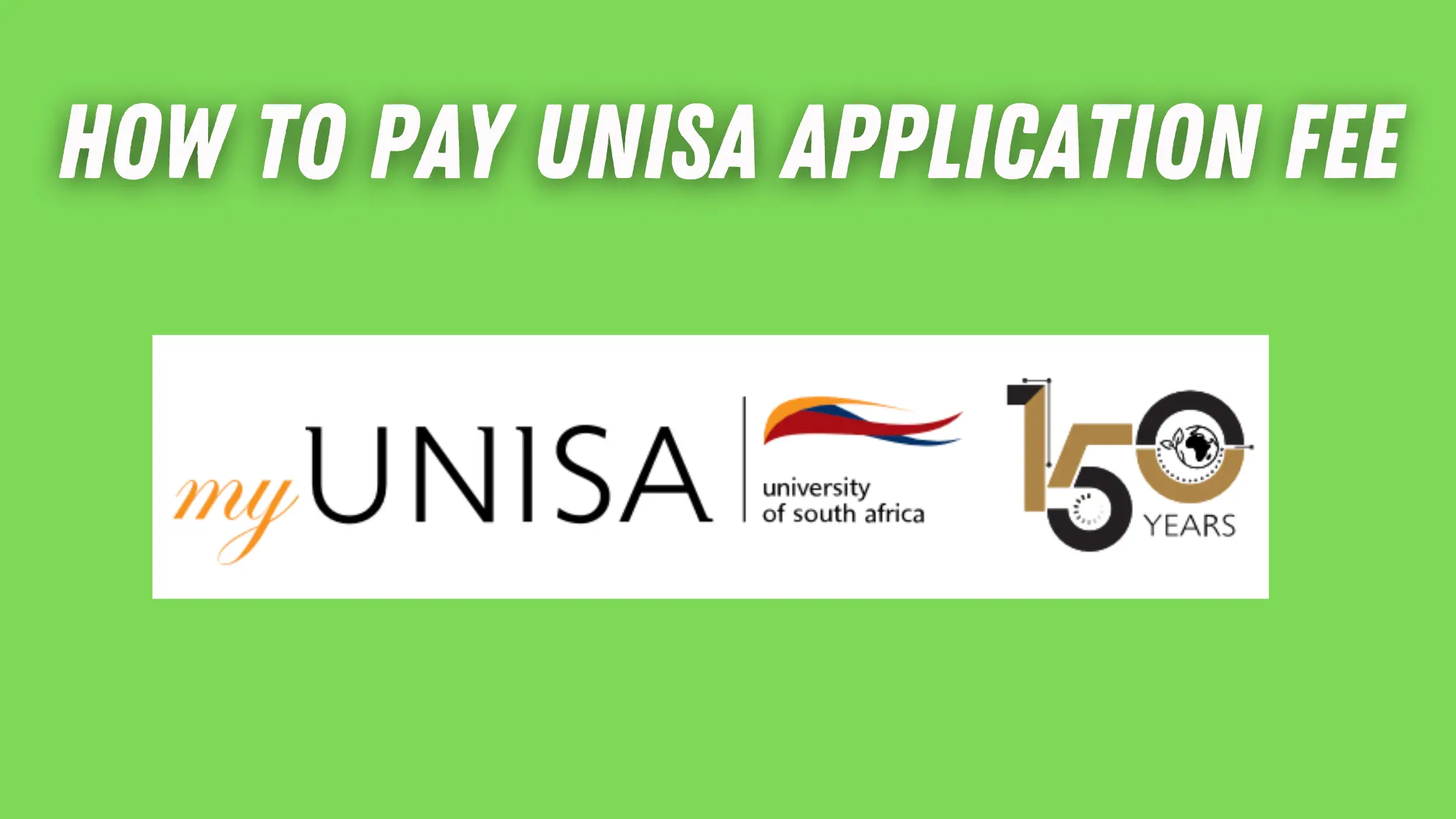 How To pay Unisa application fee