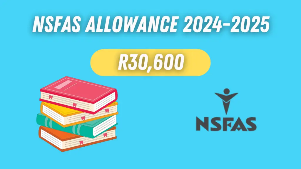 how-much-is-the-nsfas-allowance-in-2024-2025