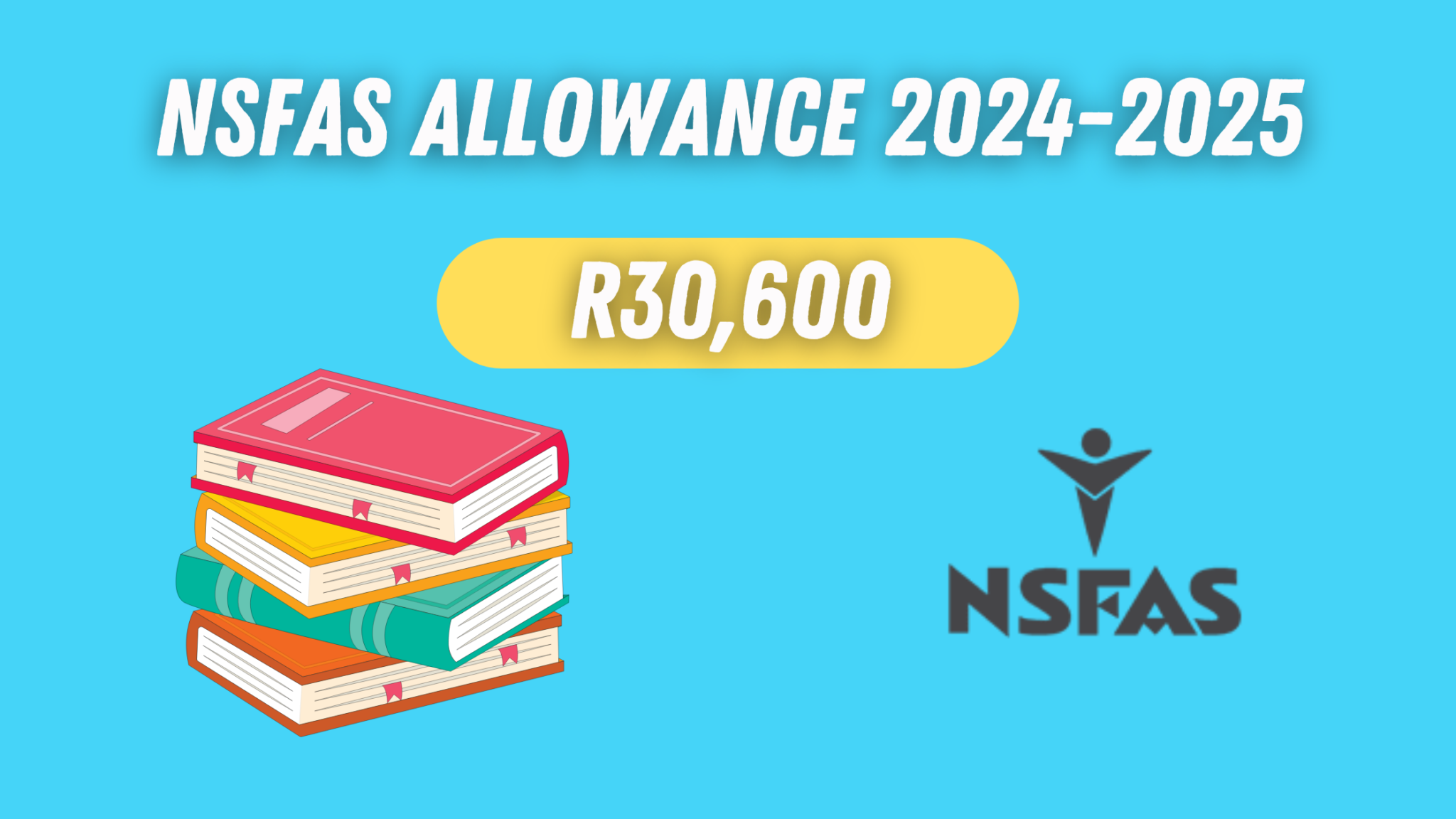 How Much Is The NSFAS Allowance in 20242025?