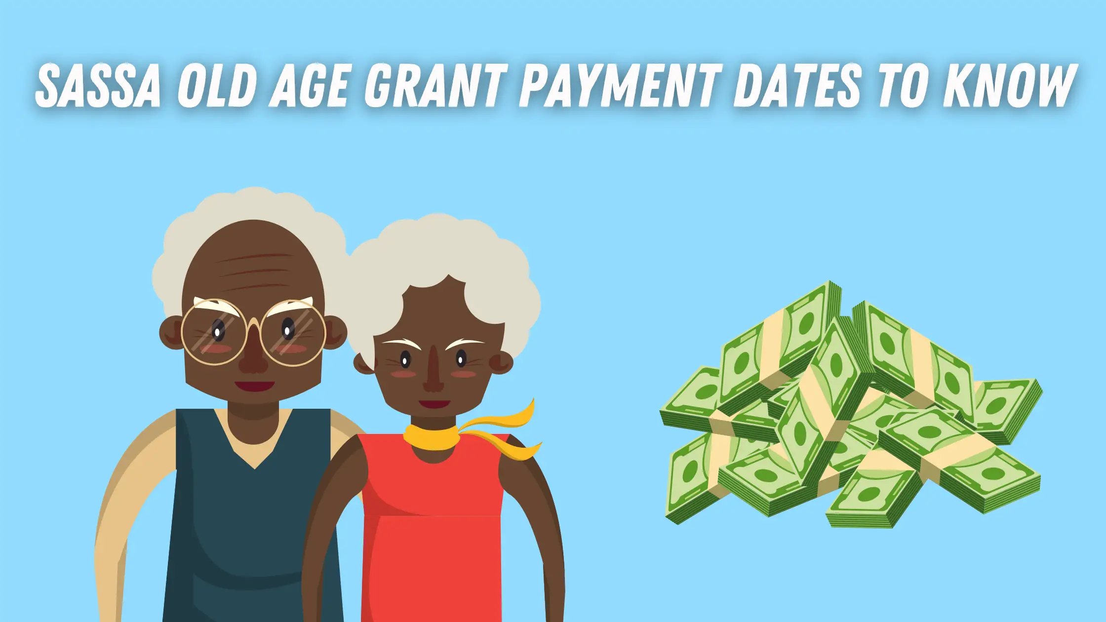 SASSA Old Age Grant Payment Dates To Know